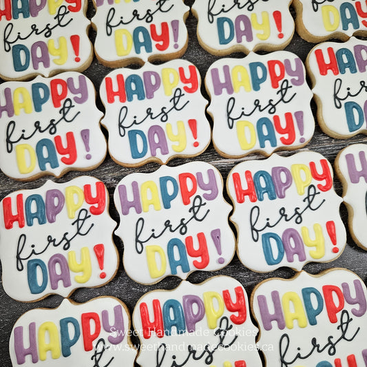 Happy First Day Back to School Cookies