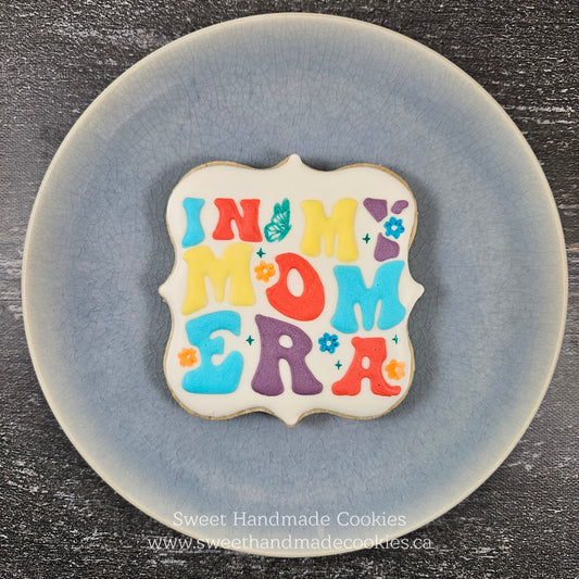 Mother's Day - In My Mom Era Cookies (Sold Individually)